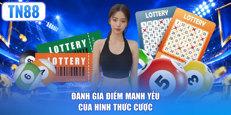 Đánh giá điểm mạnh yếu của hình thức cược