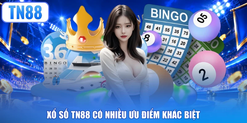 Xổ số TN88 có nhiều ưu điểm khác biệt